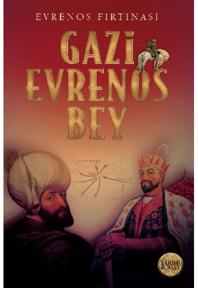 Evrenos Fırtınası - Gazi Evrenos Bey