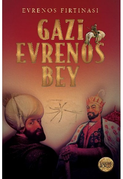 Evrenos Fırtınası - Gazi Evrenos Bey