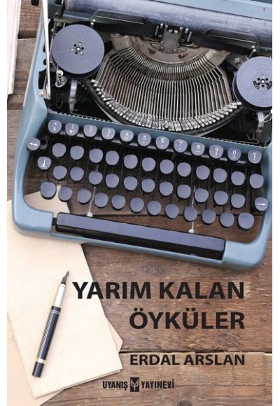 Yarım Kalan Öyküler