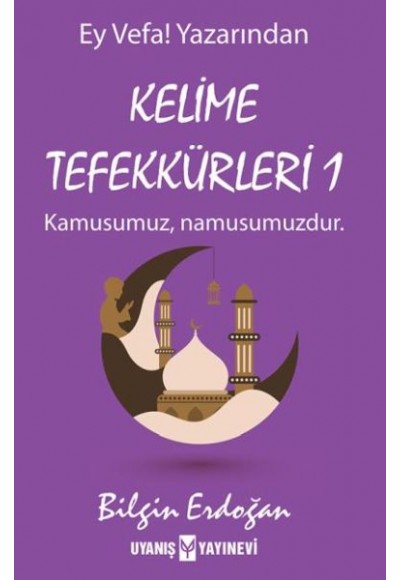 Kelime Tefekkürleri 1