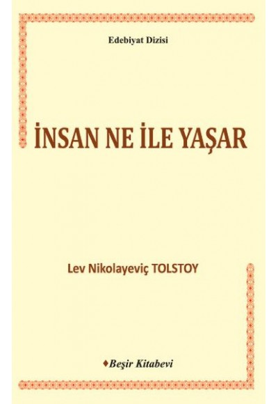 İnsan Ne ile Yaşar