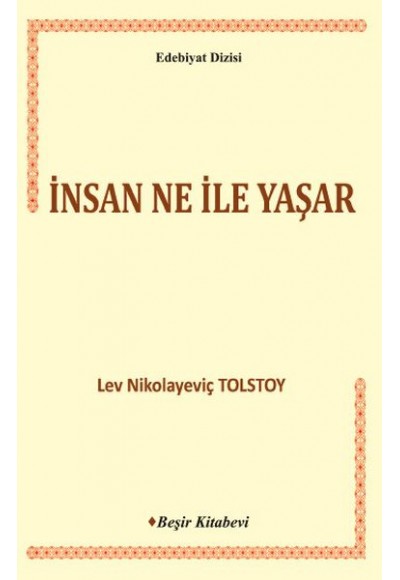 İnsan Ne ile Yaşar