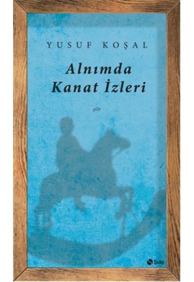 Alnımda Kanat İzleri