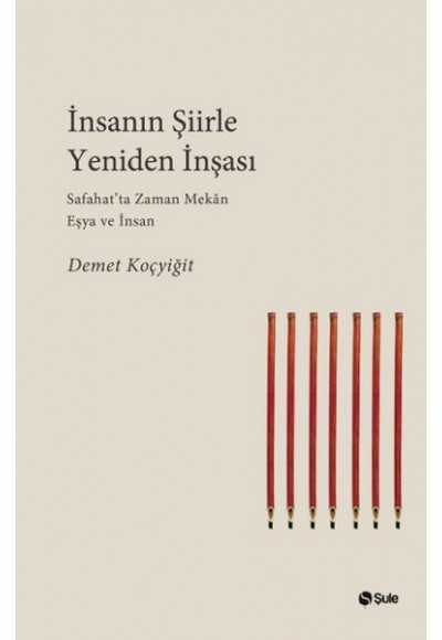İnsanın Şiirle Yeniden İnşası