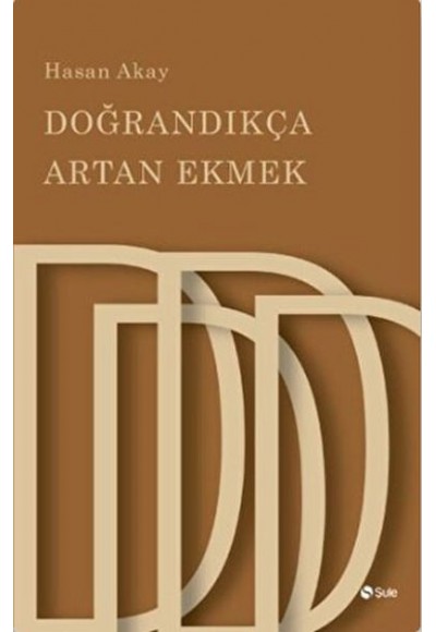 Doğrandıkça Artan Ekmek