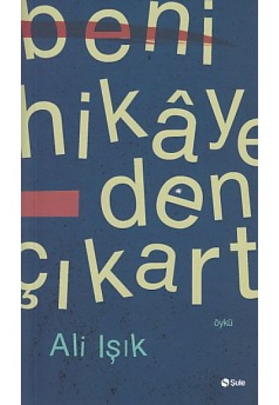 Beni Hikayeden Çıkart