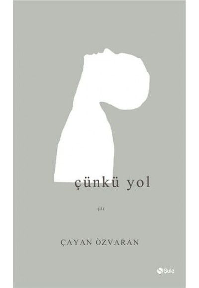 Çünkü Yol