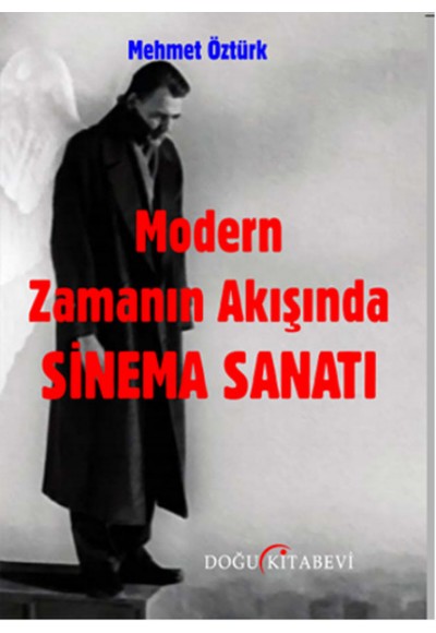 Modern Zamanın Akışında Sinema Sanatı