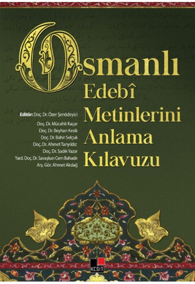 Osmanlı Edebi Metinlerini Anlama Kılavuzu