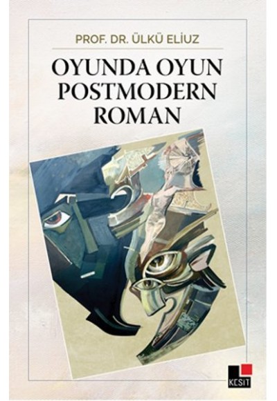 Oyunda Oyun Postmodern Roman