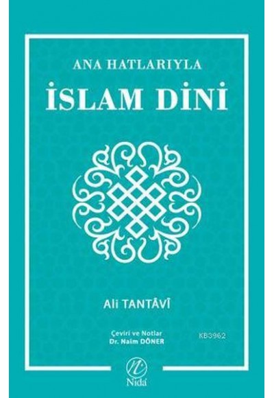 Ana Hatlarıyla İslam Dini