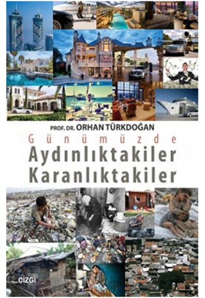 Günümüzde Aydınlıktakiler Karanlıktakiler