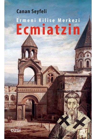 Ermeni Kilise Merkezi Ecmiatzin