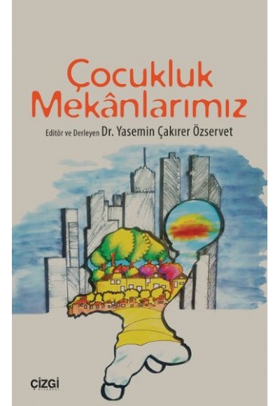 Çocukluk Mekânlarımız