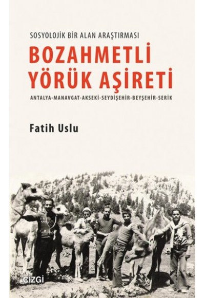 Bozahmetli Yörük Aşireti  Antalya-Manavgat-Akseki-Seydişehir-Beyşehir-Serik