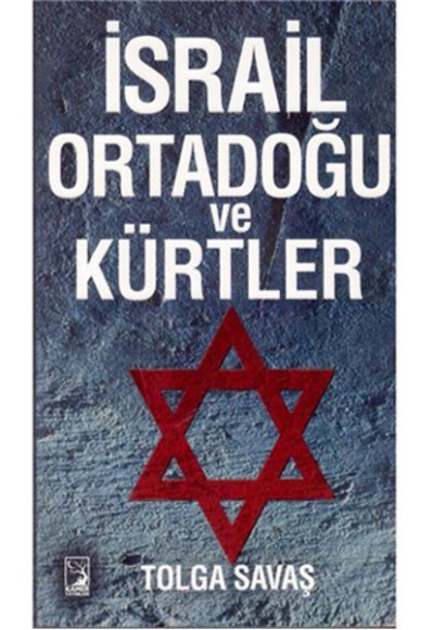 İsrail Ortadoğu ve Kürtler
