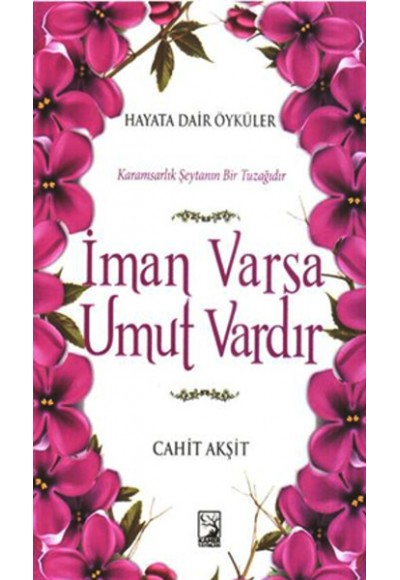 İman Varsa Umut Vardır