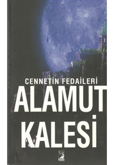 Cennetin Fedaileri Alamut Kalesi