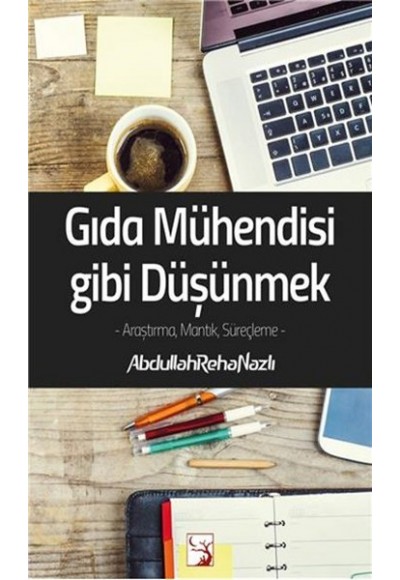 Gıda Mühendisi Gibi Düşünmek