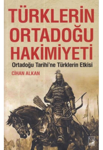 Türklerin Ortadoğu Hakimiyeti