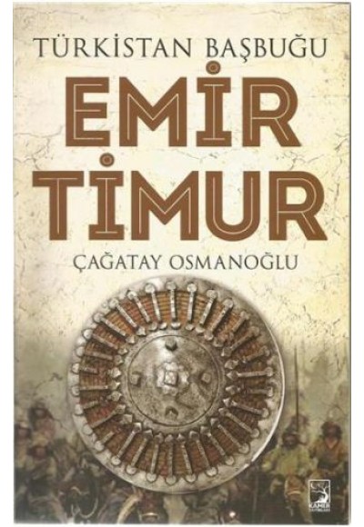 Türkistan Başbuğu Emir Timur