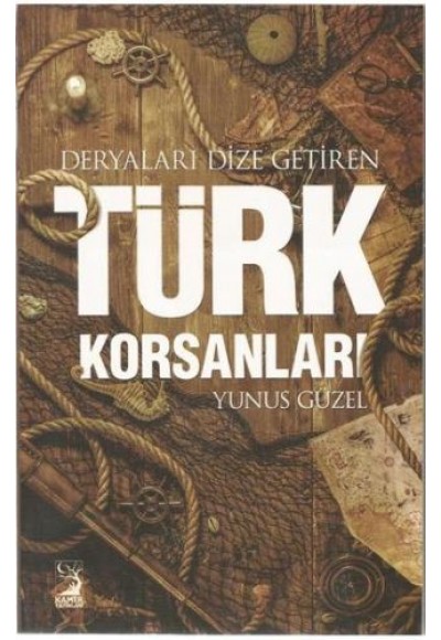 Deryaları Dize Getiren Türk Korsanları