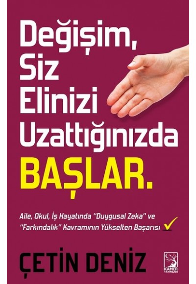 Değişim Siz Elinizi Uzattığınızda Başlar