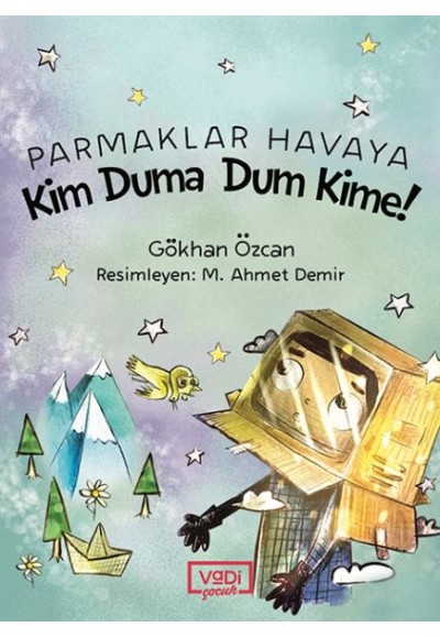 Parmaklar Havaya - Kim Duma Dum Kime!