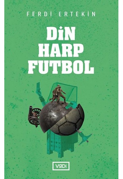 Din, Harp, Futbol