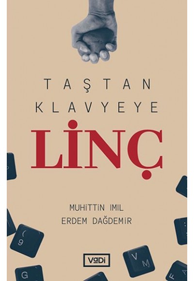 Taştan Klavyeye Linç