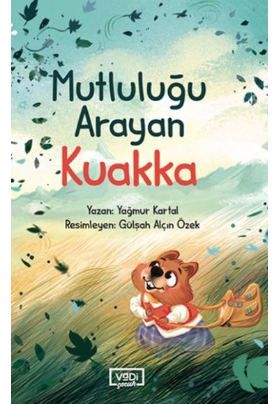 Mutluluğu Arayan Kuakka