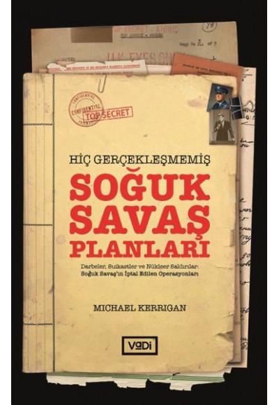 Hiç Gerçekleşmemiş Soğuk Savaş Planları