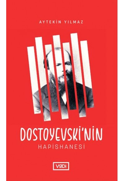 Dostoyevski’nin Hapishanesi
