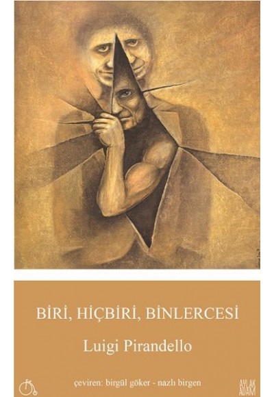 Biri, Hiçbiri, Binlercesi