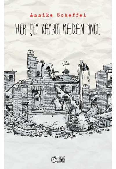 Her Şey Kaybolmadan Önce