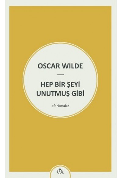 Hep Bir Şeyi Unutmuş Gibi