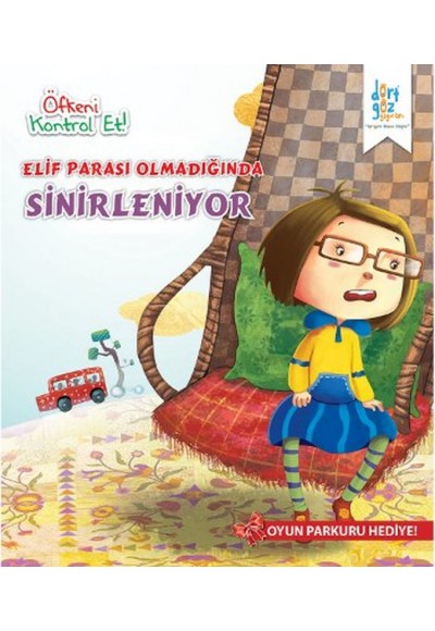 Öfkeni Kontrol Et - Elif Parası Olmadığında Sinirleniyor