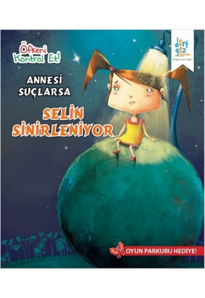 Öfkeni Kontrol Et - Annesi Suçlarsa Selin Sinirleniyor