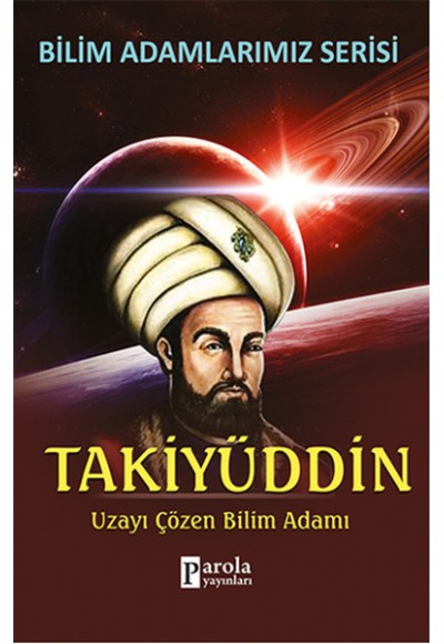 Takiyüddin  Uzayı Çözen Bilim Adamı