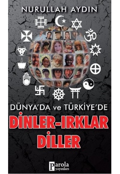 Dünya’da ve Türkiye’de Dinler-Irklar-Diller
