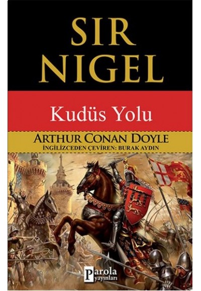 Sir Nigel  Kudüs Yolu