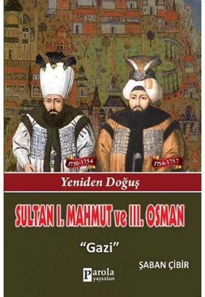 Sultan I. Mahmut ve Sultan III. Osman