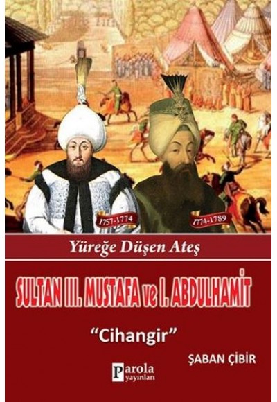 Sultan III. Mustafa ve Sultan I. Abdülhamit