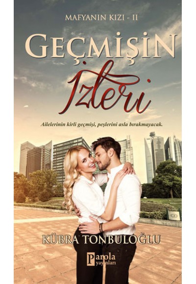 Geçmişin İzleri / Mafyanın Kızı II