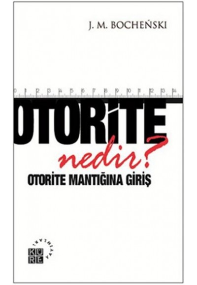 Otorite Nedir?  Otorite Mantığına Giriş