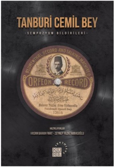 Tanburi Cemil Bey - Sempozyum Bildirileri