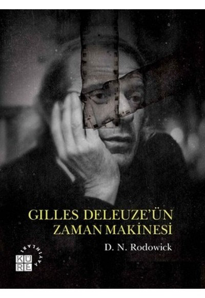 Gilles Deleuze’ün Zaman Makinesi