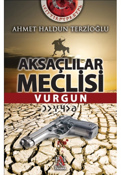 Aksaçlılar Meclisi - Vurgun