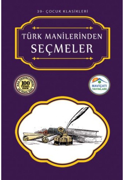 Çocuk Klasikleri 39 - Türk Manilerinden Seçmeler