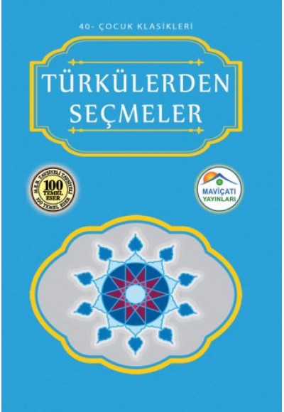 Çocuk Klasikleri 40 - Türkülerden Seçmeler